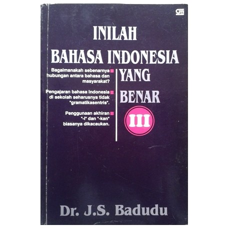 Inilah Bahasa Indonesia yang Benar III